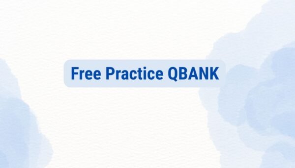 Free Practice QBANK