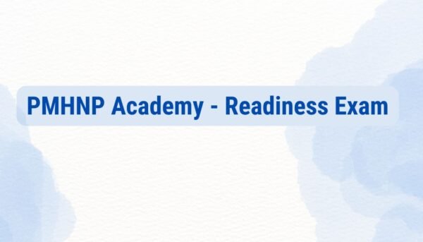 PMHNP Academy – Readiness Exam